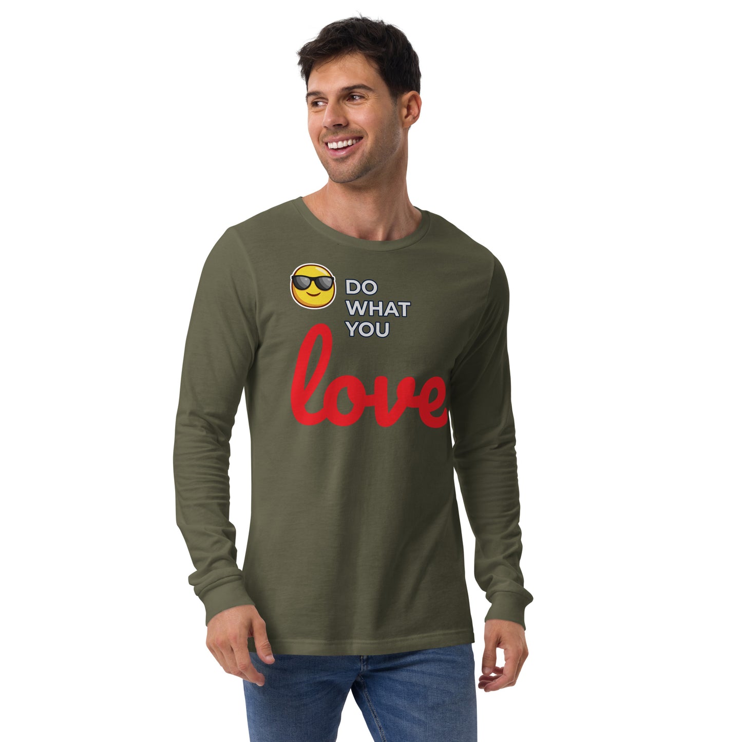 Unisex Long Sleeve Tee Do What You Love for Man