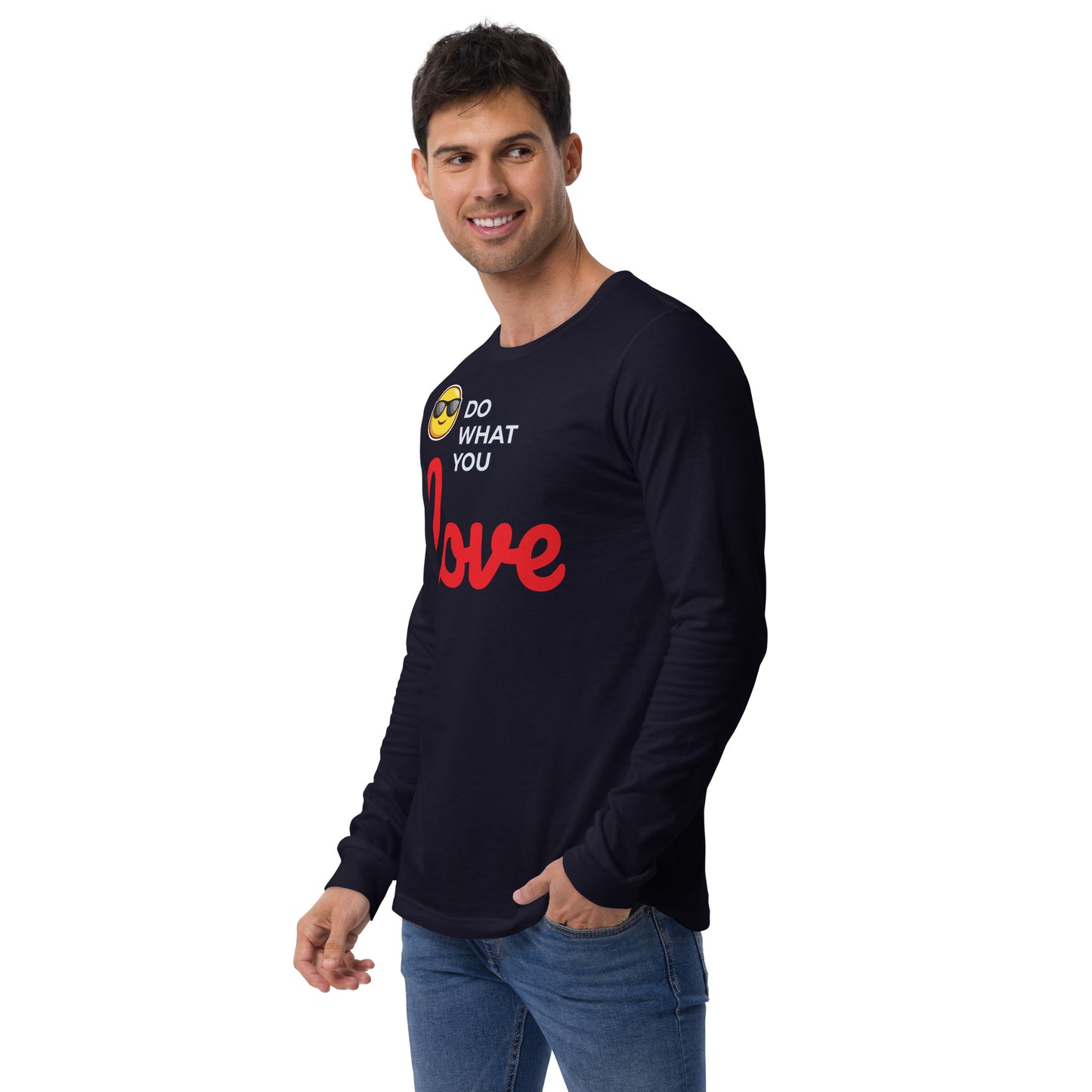 Unisex Long Sleeve Tee Do What You Love for Man