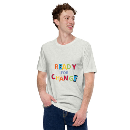 Unisex Short Sleeve Jersey T-Shirt Ready for Change
