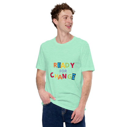 Unisex Short Sleeve Jersey T-Shirt Ready for Change