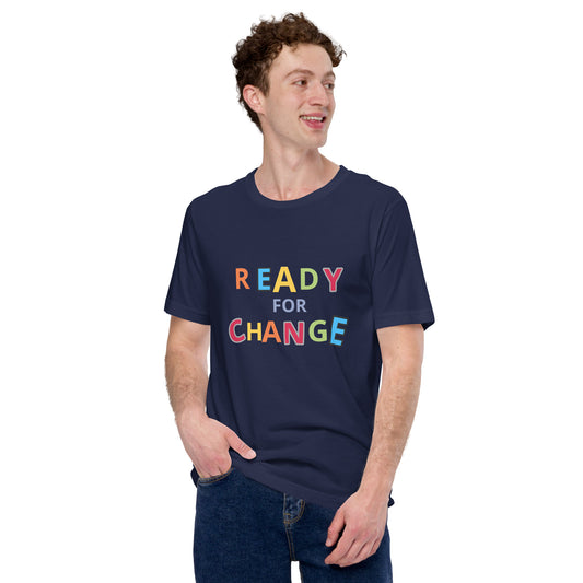 Unisex Short Sleeve Jersey T-Shirt Ready for Change